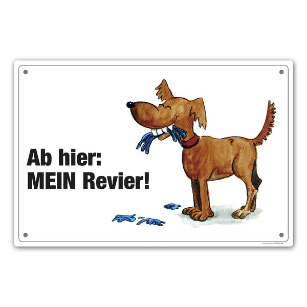 Schild "Ab hier - mein Revier!" Hund braun 1b-Ware