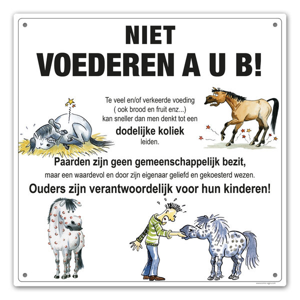 Cartoon stalbord "Niet voederen A U B" NL