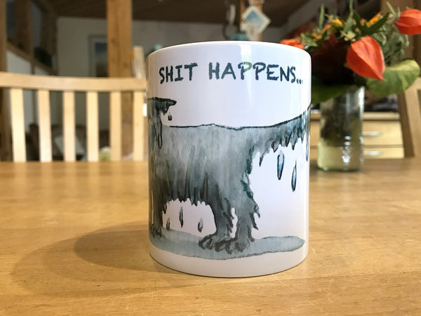 Tasse "Shit happens"